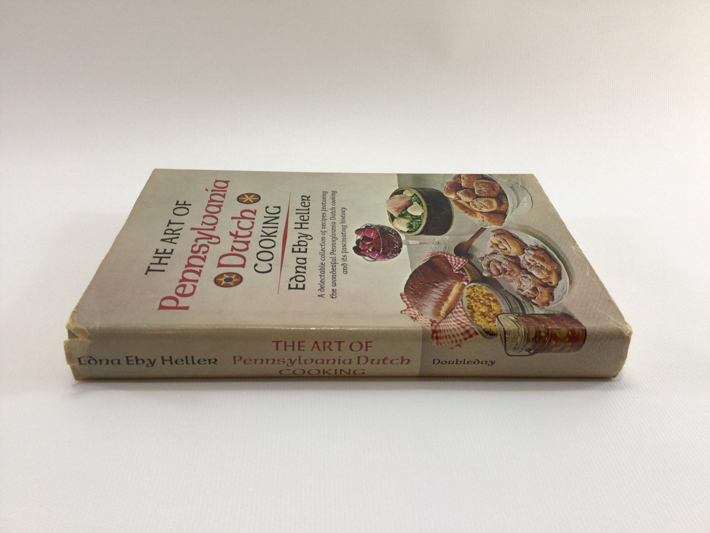 Vintage Cookbook The Art of Pennsylvania Dutch Cooking Copyright 1968 by Edna Eby Heller