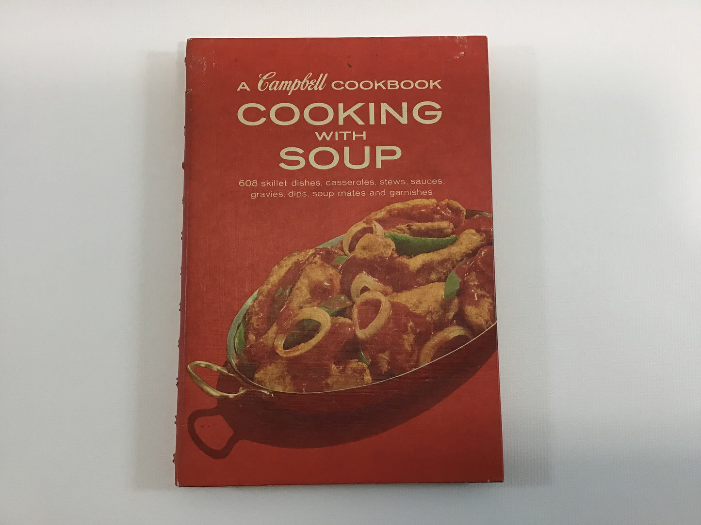 Vintage Cookbook, Cooking with Soup by Campbell's, 1974 Twelfth Printing