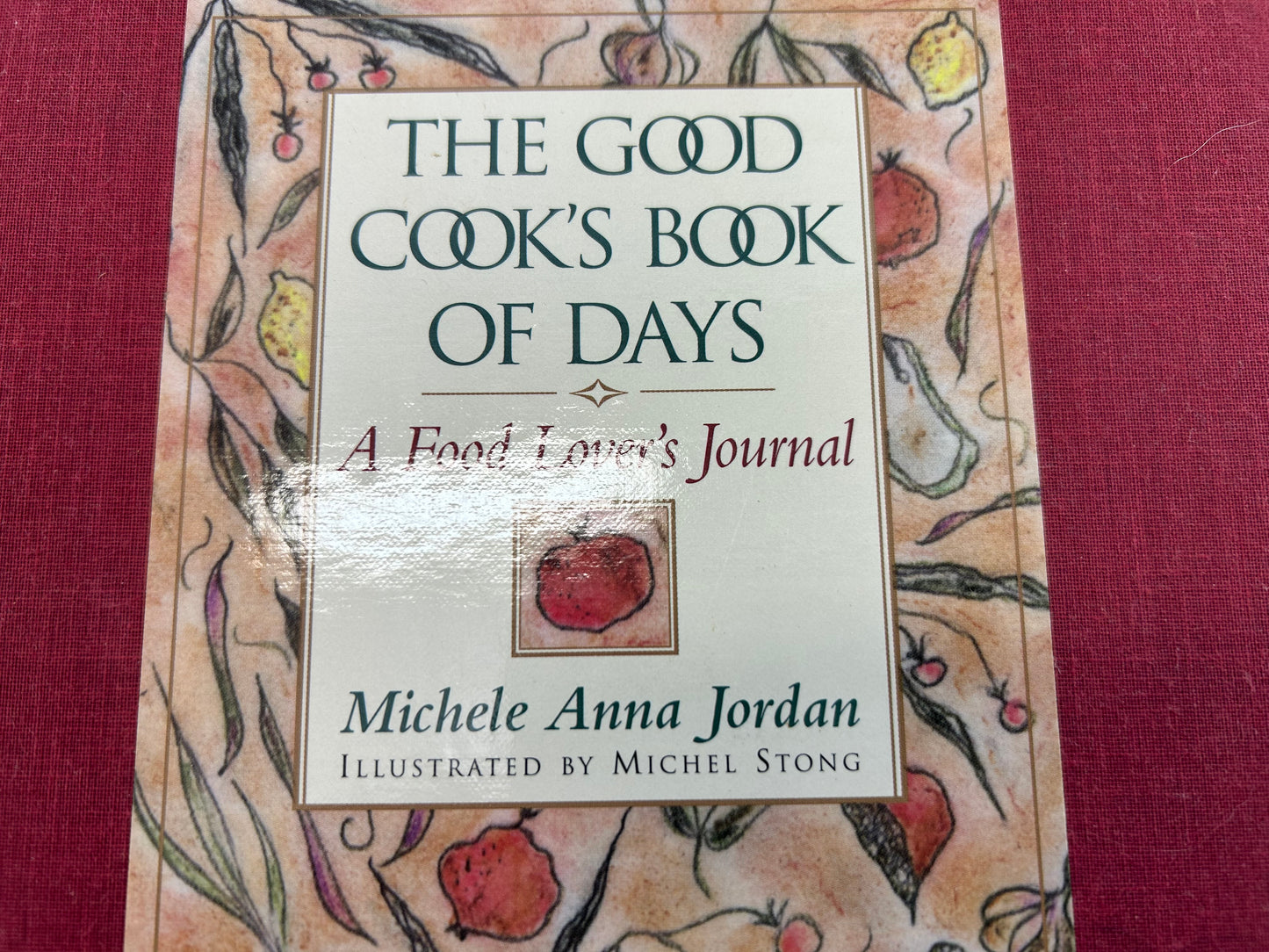 Cook's Kitchen Journal The Good Cook's Book Of Days Recipe Organizer Hardcover Book with Recipes Reference Ideas and Journaling Spots