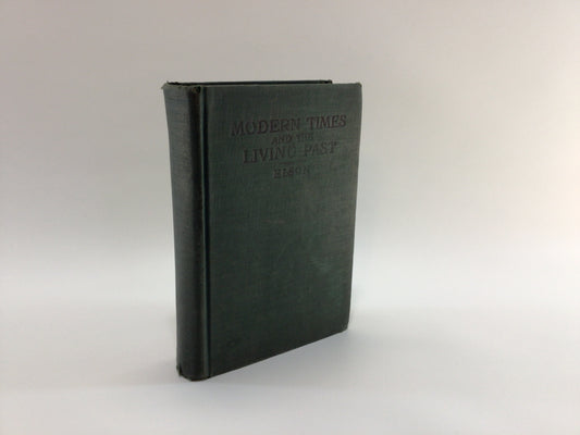 Antique Book Modern Times and The Living Past Elson School History Book Prehistoric Man Egypt Greece Rome Tartars Europe Democracy World War