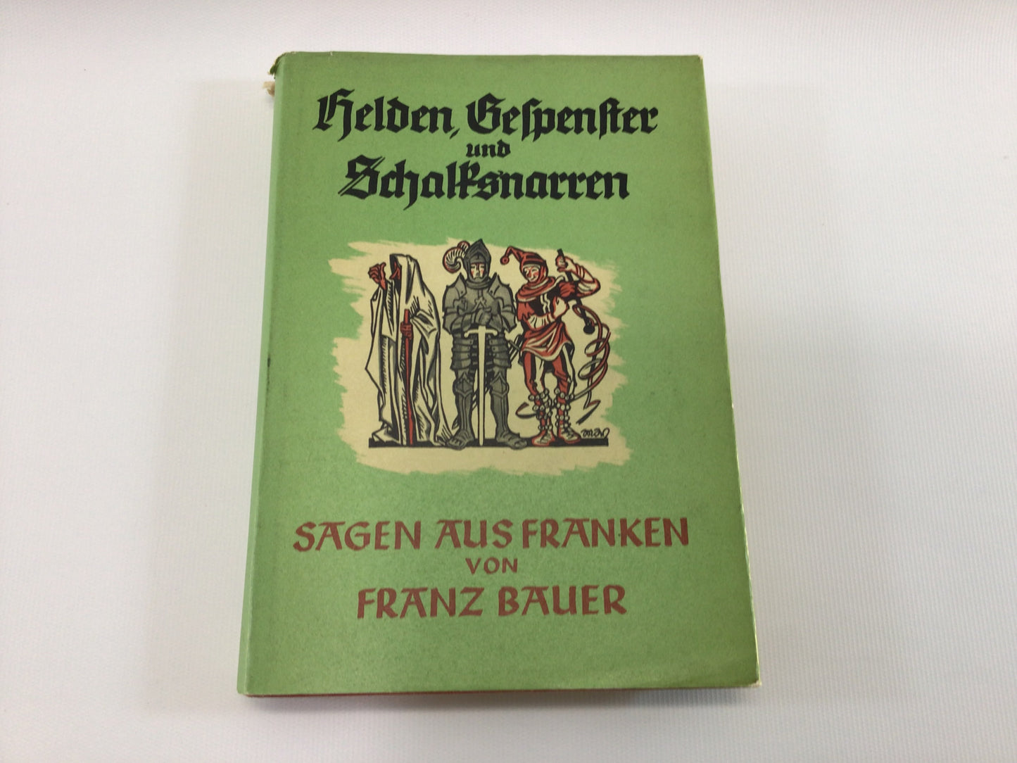 Ghosts and Fools Rare Book Helden Gespenster und Schalksnarren Heroes - Written in German