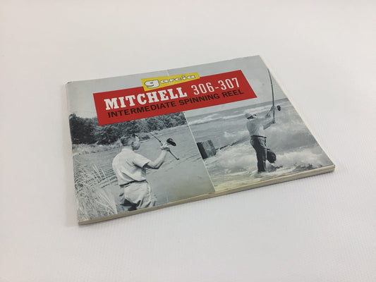 Garcia Mitchell 306 307 Intermediate Spinning Reel Instruction Manual Booklet Vintage Outdoor Sporting Fishing Ephemera