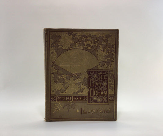 Antique Hardcover Illustrated Book The Day Dream Published 1886 by Alfred Tennyson