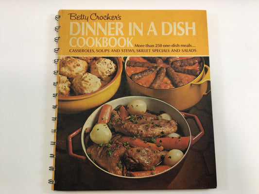 Vintage Cookbook Betty Crocker's Dinner In A Dish 1972 Sixth Printing